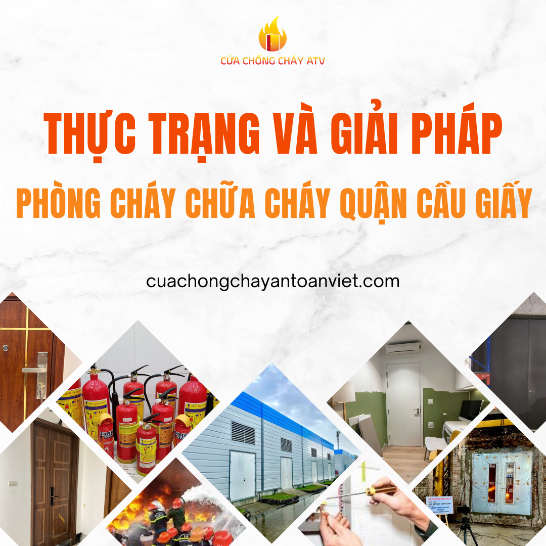 Phòng cháy chữa cháy Quận Cầu Giấy: Thực trạng và giải pháp nâng cao hiệu quả